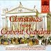 Classical Music : Xmas From Covent Garden