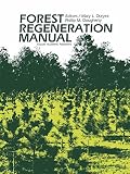 Forest regeneration manual