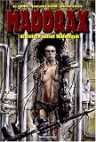 Maddrax - G&ouml;tter und K&ouml;nige: Drei Romane - Bernd Frenz, Timothy Stahl, Jo Zybell