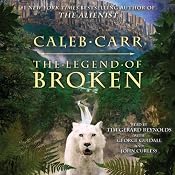 The Legend of Broken | [Caleb Carr]