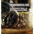 El Despertar de Nuxlum (Ficcionbooks)