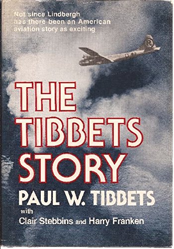 The Tibbets Story