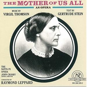 ... by Virgil Thomson, Raymond Leppard, Santa Fe Opera, Ashley Putnam, and Aviva Orvath (Audio CD - 1992)