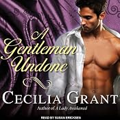 A Gentleman Undone: Blackshear Family Series, Book 2 | [Cecilia Grant]