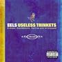 Useless Trinkets: B Sides, Soundtracks, Rarities and Unreleased 1996-2006 (2CD+DVD)