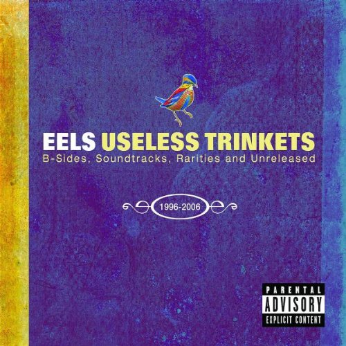 Eels - Useless Trinkets: B-Sides, Soundtracks, Rarities And Unreleased (Disc 2) - Zortam Music