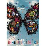 Beautiful Losers ~ Shepard Fairey