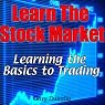 Learn the Stock Market: Learning the Basics to Trading