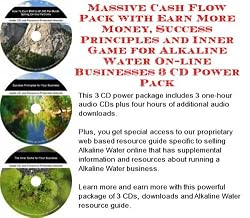 The Quick and Easy How To Earn Extra Money, Marketing and Success Principles for Alkaline Water Biz 3 CD Package