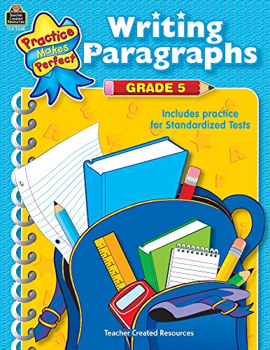writing paragraphs grade 5 practice makes perfect teacher created materials