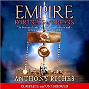 Fortress of Spears: Empire III | Anthony Riches