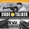 Code Talker: The First and Only Memoir by One of the Original Navajo Code Talkers of WW II