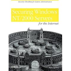Securing Windows NT/2000 Servers for the Internet