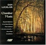 Dan Locklair: Chamber Music