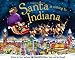 Santa Is Coming to Indiana