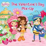 Valentine s Day Mix-Up (Strawberry Shortcake)