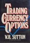 Trading in Currency Options