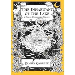 The Inhabitant of the Lake and Other Unwelcome Tenants