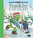 Books : Franklin Plays Hockey (A Franklin TV Storybook)