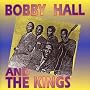 Bobby Hall & Kings