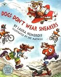 Buy : Dogs Dont Wear Sneakers