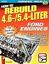 How to Rebuild 4.6-/5.4-Liter Ford Engines