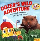 Dozer'S Wild Adventure Construction Buddies