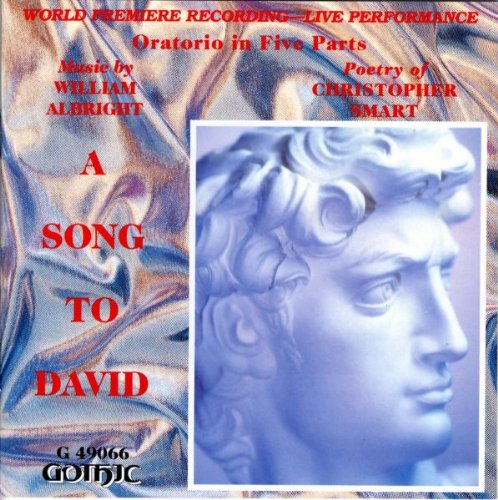 W. Albright Song to David: Oratorio in Five Parts cd cover