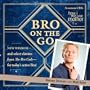 Bro on the Go