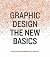 Graphic Design hc: The New Basics