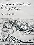 Gardens and gardening in Papal Rome