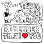 Remember That I Love You