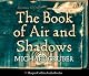 The Book of Air and Shadows