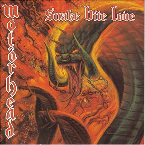 MOTORHEAD - Snake Bite Love - Zortam Music MOTORHEAD - Snake Bite Love - Zortam Music