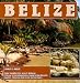 Belize (Central America Today) Belize (Central America Today)