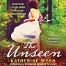 The Unseen: A Novel