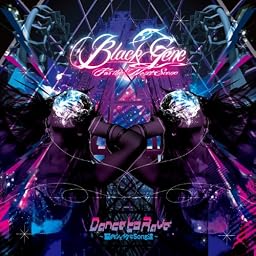 Dance to Rave-脳内シェイクなSong達- 初回限定盤【Type:A】
