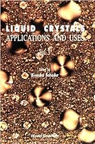 Liquid Crystals, Applications and Uses, Vol. 3