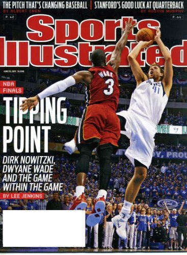 Sports Illustrated June 13 2011 Dirk Nowitzki/Dallas Mavericks & Dwayne Wade/Miami Heat on Cover, Stanford's Good Luck at Quarterback, The Cut Fastball, Vancouver Canucks/Stanley Cup