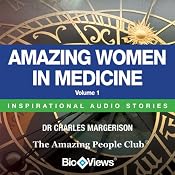 Amazing Women in Medicine - Volume 1: Inspirational Stories | [Charles Margerison, Frances Corcoran (general editor), Emma Braithwaite (editorial coordination)]