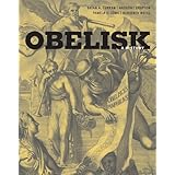 Obelisk: A History (Publications of the Burndy Library)