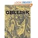 Obelisk: A History (Publications of the Burndy Library)