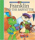 Franklin and the Babysitter (A Franklin TV Storybook)