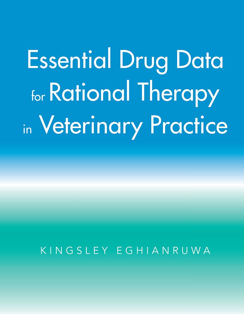Essential Drug Data for Rational Therapy in Veterinary Practice ... Essential Drug Data for Rational Therapy in Veterinary Practice ...