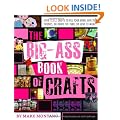 The Big-Ass Book of Crafts