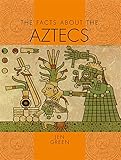 The facts about the Aztecs