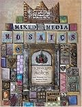Mixed-Media Mosaics: Techniques and Projects Using Polymer Clay Tiles, Beads & Other Embellishments