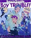 The Book of Boy Trouble, Volume 2