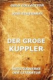 Der groBe Kuppler (Kommentierte Gold Collection) (German Edition)