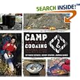 Camp Cooking: The Black Feather Guide: Eating Well in the Wild by Mark Scriver, Wendy Grater, and Joanna Baker